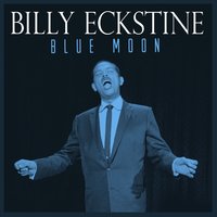 I'm in the Mood forLove - Billy Eckstine