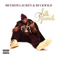 I Need It All - Meyhem Lauren, Buckwild