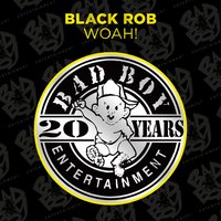 Woah! - Black Rob