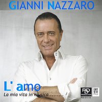 Mi sono innamorato di mia moglie - Gianni Nazzaro