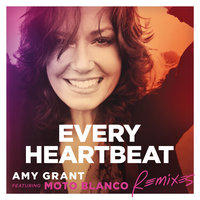 Every Heartbeat - Amy Grant, Moto Blanco