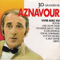 And I in My Chair - Charles Aznavour