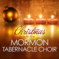 O Holy Night (Cantique De Noel) - The Mormon Tabernacle Choir