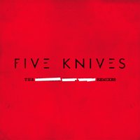 The Rising - Xilent, Five Knives