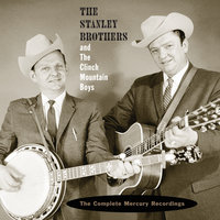 Angel Band - The Stanley Brothers, The Clinch Mountain Boys