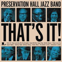 I Think I Love You - Preservation Hall Jazz Band