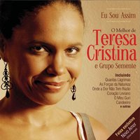 Com a Perna no Mundo - Teresa Cristina, Grupo Semente