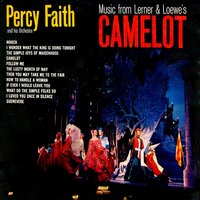 I Wonder What the King Is Doing Tonight (From the Broadway Musical "Camelot") - Percy Faith