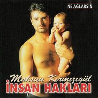 Ne Ağlarsın - Mahsun Kırmızıgül