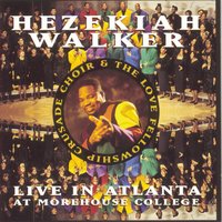 Calling My Name - Hezekiah Walker