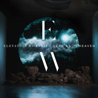 I Can't Believe - Elevation Worship