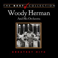 Happiness Is a Thing Called Joe - Woody Herman and His Orchestra