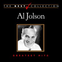 Rock a Bye Your Baby With a Dixie Melody - Al Jolson