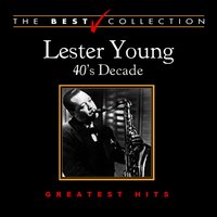 I'm Confessing - Lester Young