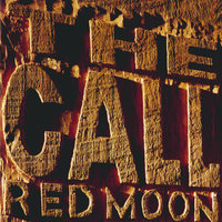 Red Moon - The Call