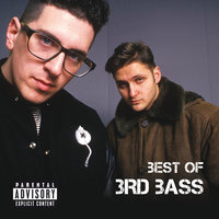 Derelicts Of Dialect - 3rd Bass