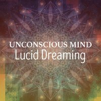 Lucid Dreaming World-Collective Unconscious Mind