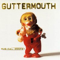 Musical Monkey - Guttermouth