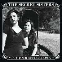 Black And Blue - The Secret Sisters