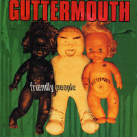 Can't We All Just Get Along (At the Dinner Table) - Guttermouth