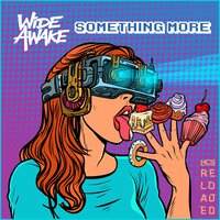 Something More - WiDE Awake