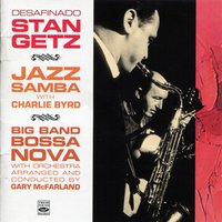 Samba De Uma Nota So (One Note Samba)[From "Jazz Samba"] - Stan Getz, Charlie Byrd, Bill Reichenbach
