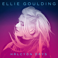 Goodness Gracious - Ellie Goulding