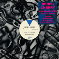 Kisses On The Wind - Neneh Cherry, David Morales