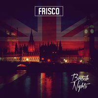 Your Gonna Like It - Frisco