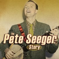 I've Been Working on a Railroad - Pete Seeger