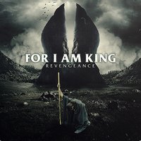 Revengeance - For I Am King