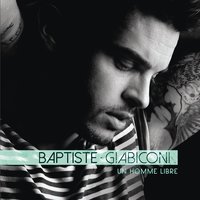 Je t'emmène avec moi - Baptiste Giabiconi