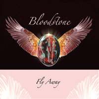 Fly Away - Bloodstone
