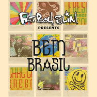 Toda Menina Baiana (Fatboy Slim Presents Gilberto Gil) - Gilberto Gil, Ashley Beedle