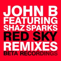 Red Sky - John B, Shaz Sparks