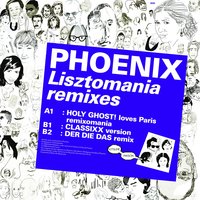 Lisztomania - Phoenix, Classixx