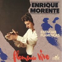 Siguiriya - Enrique Morente