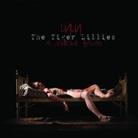 Violin - The Tiger Lillies