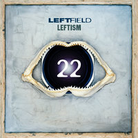 Release the Pressure - Leftfield