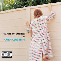 The Art Of Losing - American Hi-Fi