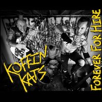 Forever For Hire - The Koffin Kats, Koffin Kats