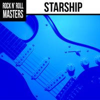 Foold Around and Fell in Love - Starship