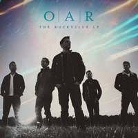 We'll Pick Up Where We Left Off - O.A.R.
