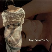 Before the Day - Titiyo