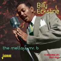 Ma She's Making Eyes at Me - Billy Eckstine, Quincy Jones