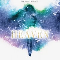 Heaven - The Bilinda Butchers