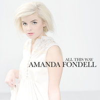 All This Way - Amanda Fondell