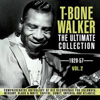 I'm Still in Love with You, 1947 Version - T-Bone Walker