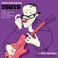 There Is No Greater Love - Toots Thielemans, Tony Mottola, Herbie Hancock