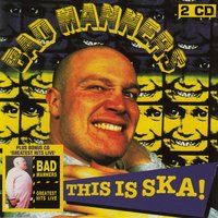 Gonna Get Along Without You Now - Bad Manners